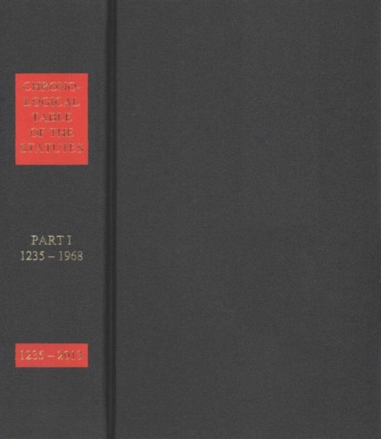 Chronological table of the statutes [1235-2013], Hardback Book