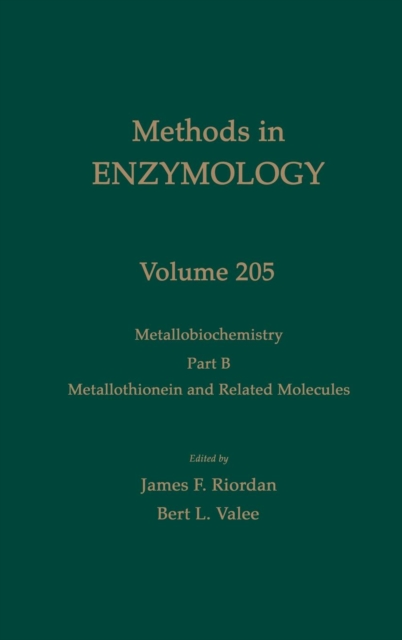 Metallobiochemistry, Part B: Metallothionein and Related Molecules : Volume 205, Hardback Book