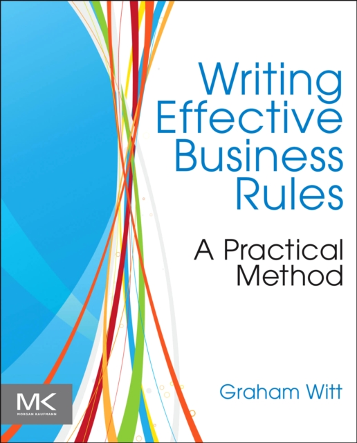 Writing Effective Business Rules, PDF eBook