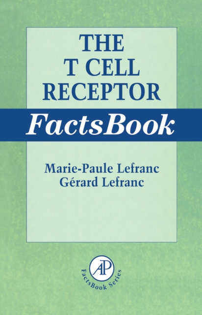 The T Cell Receptor FactsBook, Paperback / softback Book