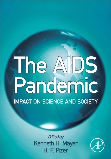 The AIDS Pandemic : Impact on Science and Society, Hardback Book