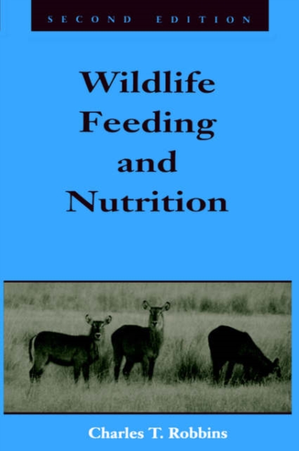Wildlife Feeding and Nutrition, Paperback / softback Book