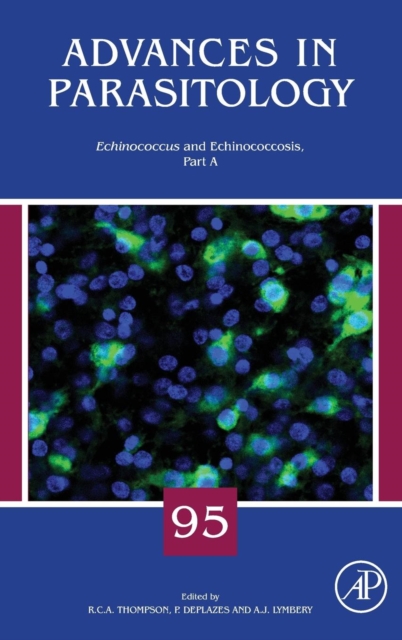 Echinococcus and Echinococcosis, Part A : Volume 95, Hardback Book