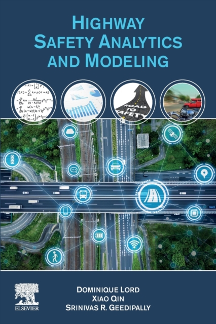 Highway Safety Analytics and Modeling, Paperback / softback Book