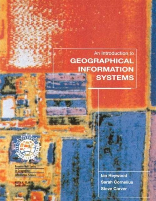 An Introduction to Geographical Information Systems Us Edition (Co-Pub), Paperback Book