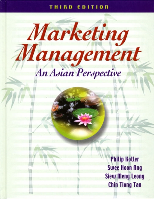 Marketing Management : An Asian Perspective, Hardback Book