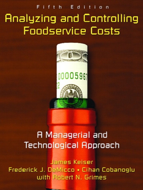Analyzing and Controlling Food Service Costs : A Managerial and Technology Approach, Mixed media product Book