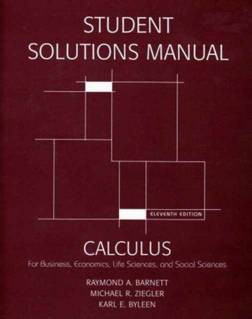 Student's Solutions Manual for Calculus for Business, Economics, Life Sciences and Social Sciences, Paperback Book