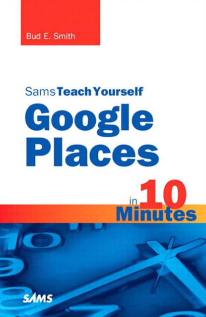 Sams Teach Yourself Google Places in 10 Minutes, PDF eBook