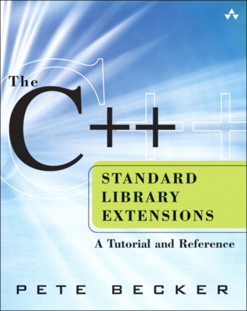 C++ Standard Library Extensions, The : A Tutorial and Reference, EPUB eBook