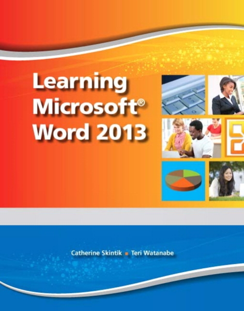 Learning Microsoft Word 2013, Student Edition -- CTE/School, Mixed media product Book