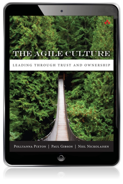 Agile Culture, The : Leading through Trust and Ownership, EPUB eBook