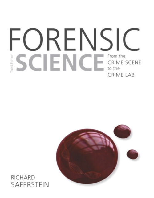 Forensic Science : From the Crime Scene to the Crime Lab, Paperback / softback Book