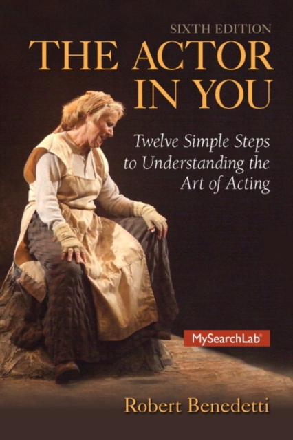 Actor in You, The,  Plus MySearchLab with Pearson eText -- Access Card Package, Mixed media product Book