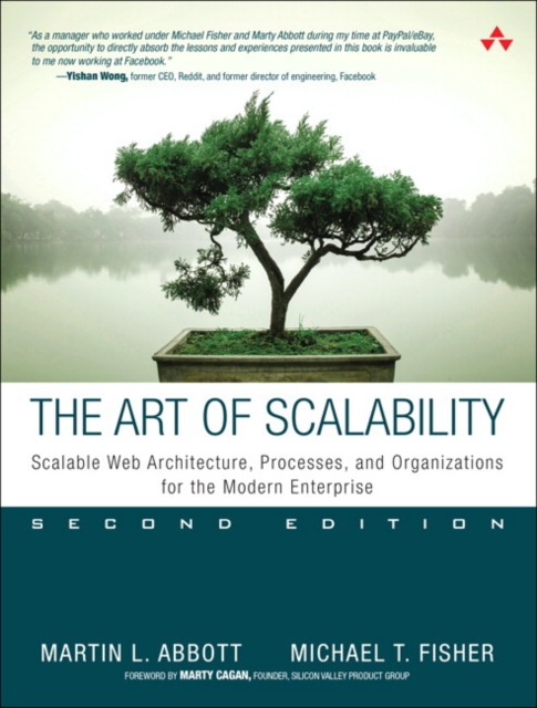 Art of Scalability, The : Scalable Web Architecture, Processes, and Organizations for the Modern Enterprise, Paperback / softback Book