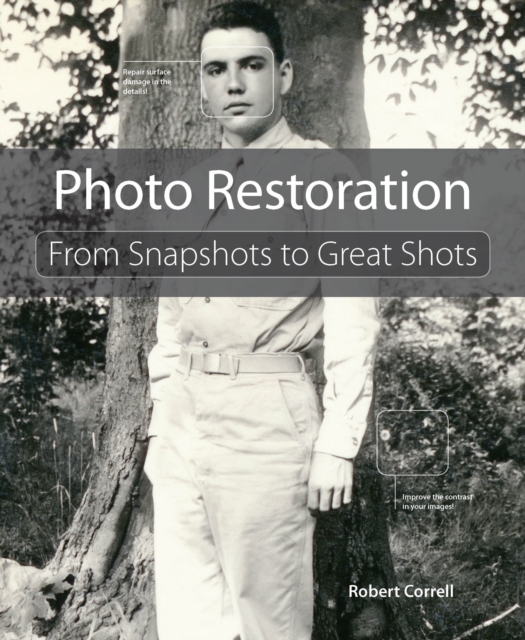 Photo Restoration : From Snapshots to Great Shots, PDF eBook
