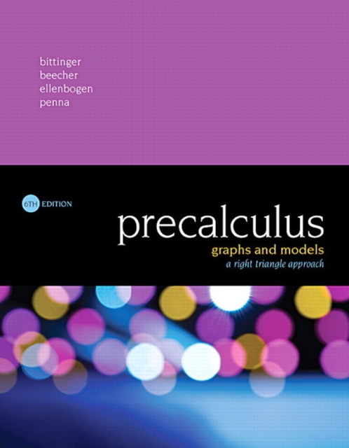 Precalculus : Graphs and Models, A Right Triangle Approach, Hardback Book