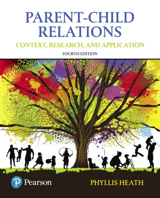 Parent-Child Relations : Context, Research, and Application, with Enhanced Pearson eText -- Access Card Package, Multiple-component retail product Book