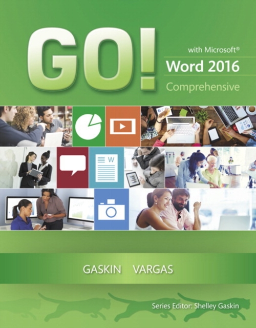 GO! with Microsoft Word 2016 Comprehensive, Paperback / softback Book