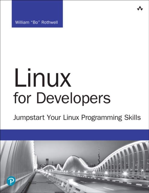 Linux for Developers : Jumpstart Your Linux Programming Skills, EPUB eBook