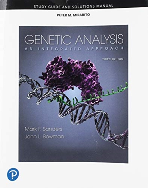 Student Study Guide and Solutions Manual for Genetic Analysis : An Integrated Approach, Paperback / softback Book