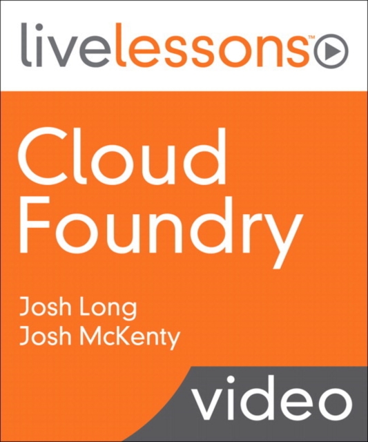Cloud Foundry LiveLessons (Video Training), Undefined Book