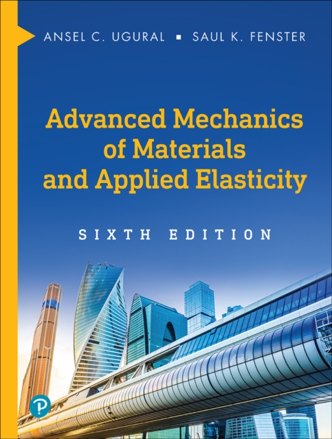 Advanced Mechanics of Materials and Applied Elasticity, EPUB eBook