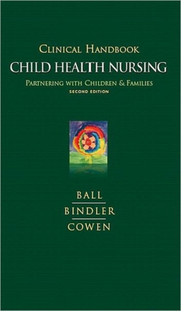 Clinical Handbook for Child Health Nursing : Partnering with Children and Families, Paperback Book