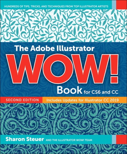 Adobe Illustrator WOW! Book for CS6 and CC, The, Paperback / softback Book