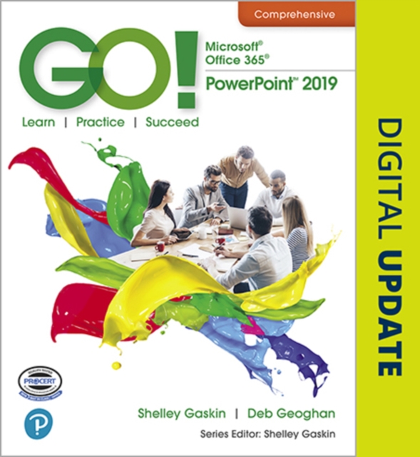 GO! with Microsoft Office 365, PowerPoint 2019 Comprehensive, Spiral bound Book