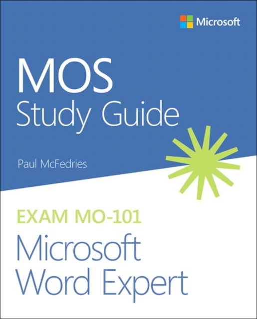 MOS Study Guide for Microsoft Word Expert Exam MO-101, Paperback / softback Book
