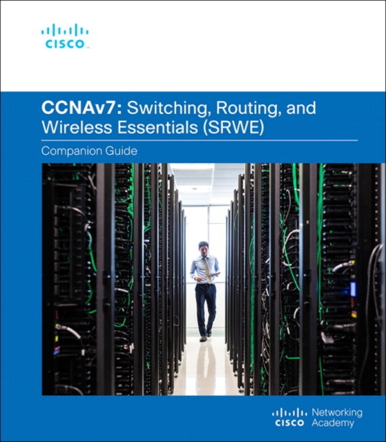 Switching, Routing, and Wireless Essentials Companion Guide (CCNAv7), Hardback Book
