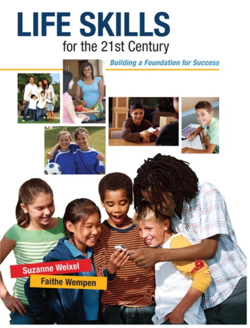 Life Skills for the 21st Century : Building a Foundation for Success, Paperback / softback Book