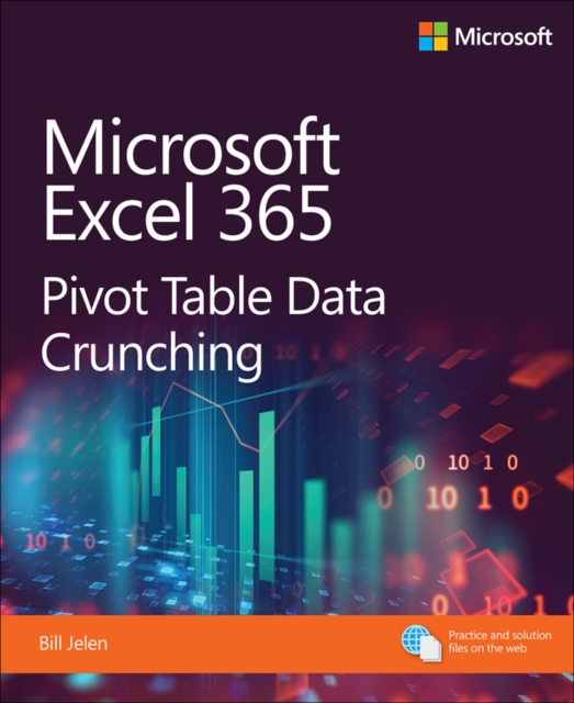 Microsoft Excel Pivot Table Data Crunching (Office 2021 and Microsoft 365), Paperback / softback Book