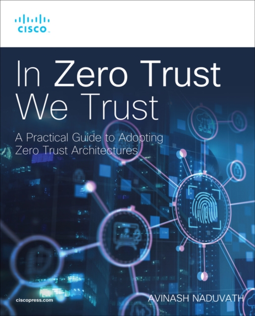 In Zero Trust We Trust, Paperback / softback Book