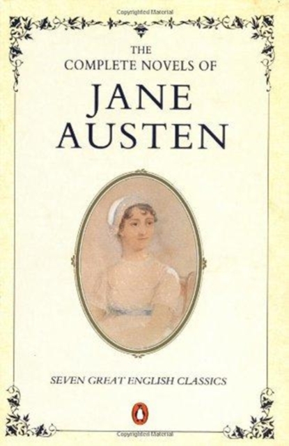 The Complete Novels of Jane Austen, Paperback Book