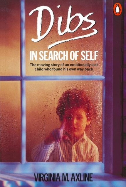 Dibs in Search of Self : Personality Development in Play Therapy, Paperback / softback Book