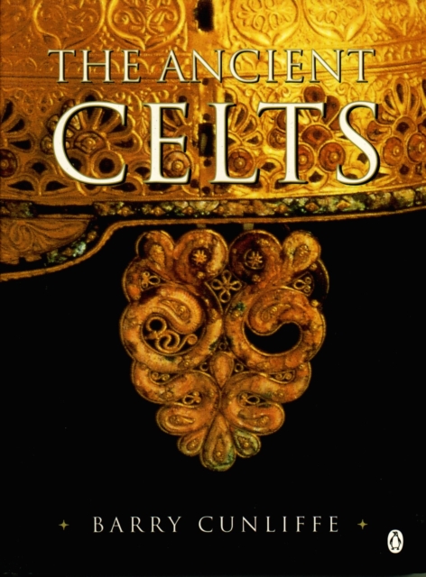 The Ancient Celts, Paperback Book