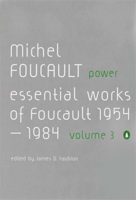 Power : The Essential Works of Michel Foucault 1954-1984, Paperback / softback Book