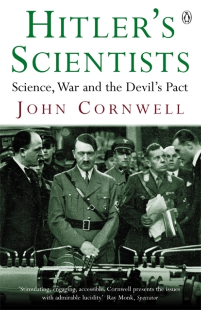 Hitler's Scientists : Science, War and the Devil's Pact, Paperback / softback Book