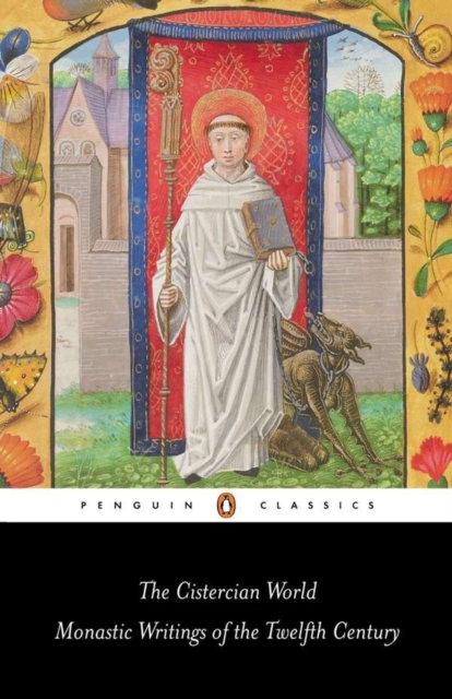 The Cistercian World : Monastic Writings of the Twelfth Century, Paperback / softback Book