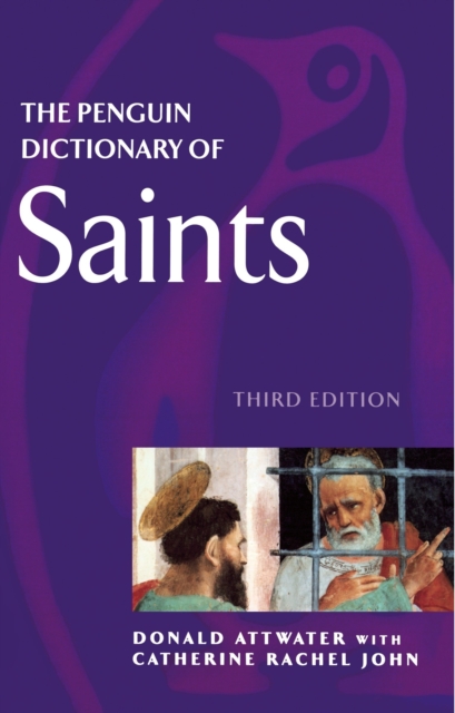 The Penguin Dictionary of Saints, Paperback / softback Book