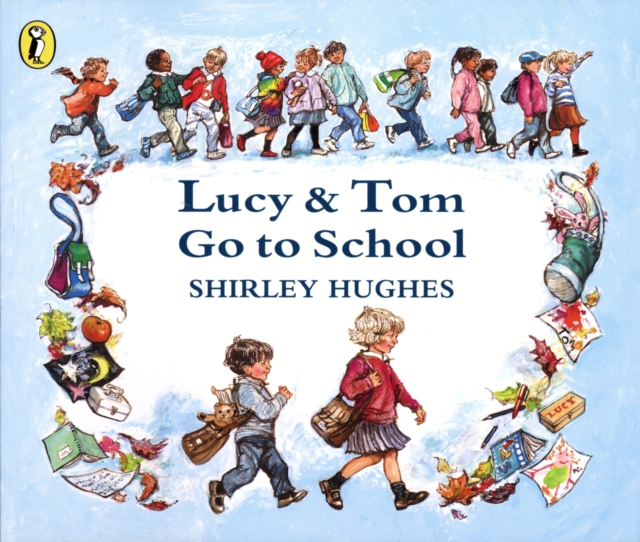 Lucy and Tom Go to School, Paperback / softback Book