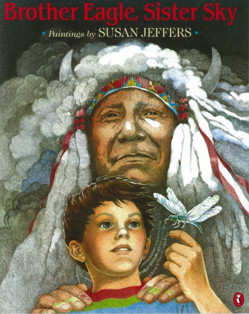 Brother Eagle, Sister Sky : A Message from Chief Seattle, Paperback Book