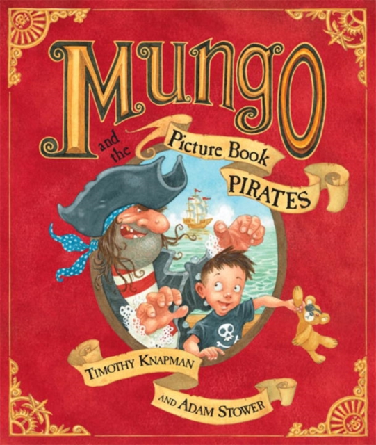 Mungo and the Picture Book Pirates, Paperback Book