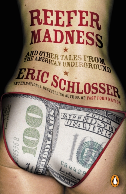 Reefer Madness : ... and Other Tales from the American Underground, Paperback / softback Book