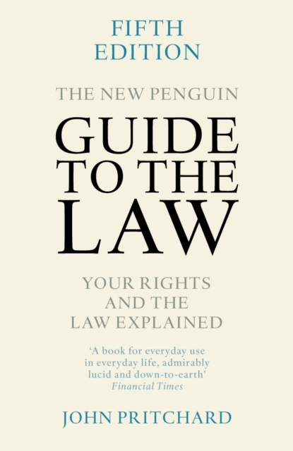 The New Penguin Guide to the Law : Your Rights and the Law Explained, Paperback / softback Book