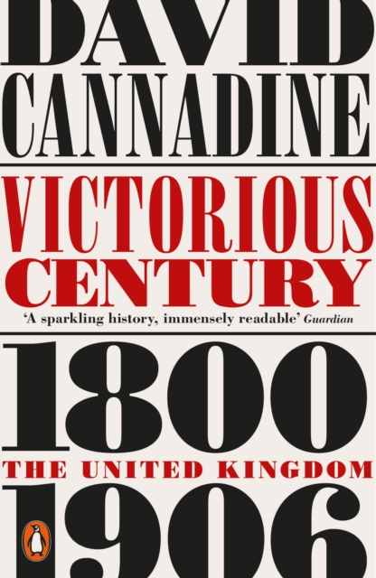 Victorious Century : The United Kingdom, 1800-1906, Paperback / softback Book