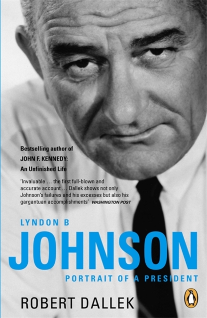 Lyndon B. Johnson : Portrait of a President, Paperback / softback Book