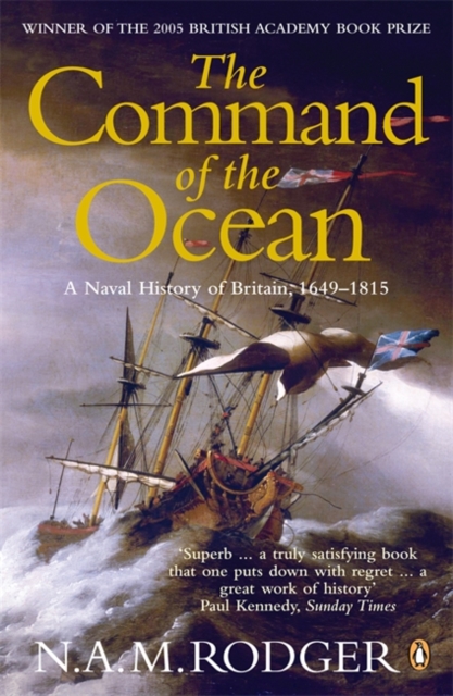 The Command of the Ocean : A Naval History of Britain 1649-1815, Paperback / softback Book